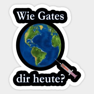 Wie Gates dir heute? Sticker